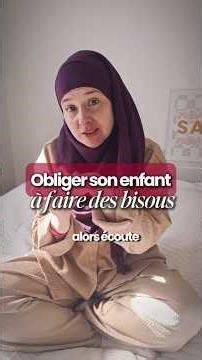 Obliger les enfants à faire des bisous