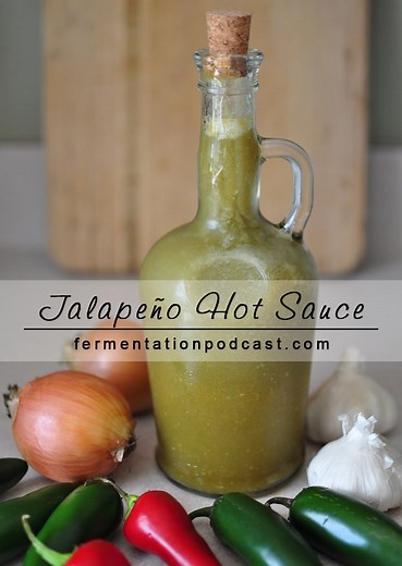 Fermented Jalapeno Hot Sauce Recipe | The Fermentation Podcast