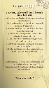 To nie zawsze jest potrzeba ludzi. 7 rzeczy, które robi ktoś, kto nie umie być sam | Psychologia