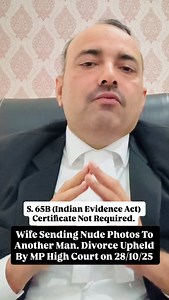 14K views · 647 reactions | Wife Sending Nude Photos To Another Man. Divorce Upheld By MP High Court on 28/10/25. S. 65B (Indian Evidence Act) Certificate Not Required. | Vipin Poria | Facebook