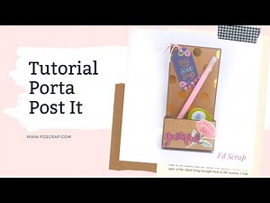 Tutorial: Porta Post It