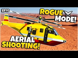 SHOOTING DOWN FROM ABOVE! - Hardcore Rogue Mode - Stormworks - EPISODE 10