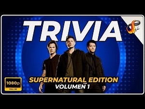 Supernatural Trivia Quiz - Volumen 1 | Are you the Ultimate Supernatural Expert?