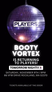 🪩✨Calling all Dancing Machines to Players Rockland Tomorrow night!!! Don't miss Booty Vortex Returns to Players Sport Bar & Grille | Booty Vortex