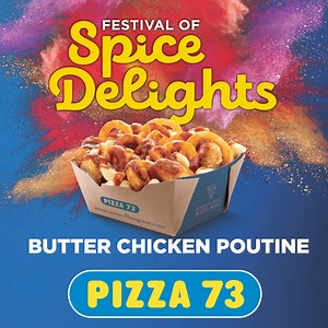 🔥 Things just got spicy for Pizza 73 lovers! From Spicy Pizzas & Aromatic Poutines to Tandoori Wings packed with a punch. 🌶️ Find out more on our website or app! #pizza #wings #poutine #pizza73 | Pizza 73
