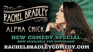 Rachel’s standup special, ALPHA CHICK is NOW AVAILABLE for download and stream. Follow Rachel Bradley - Bombshell Rae and go to RachelBradleyComedy.com for details. #alphachick #standup | The Real Christopher Titus