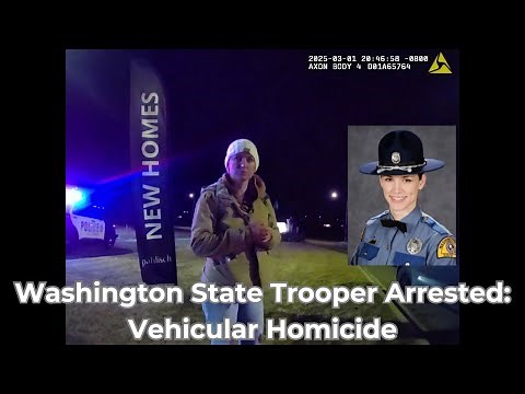 Washington State Trooper, Sarah Clasen, Arrested for Vehicular Homicide