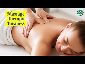 How to Start a Massage Therapy Business from Home? How to Start a Private Massage Therapy Practice?