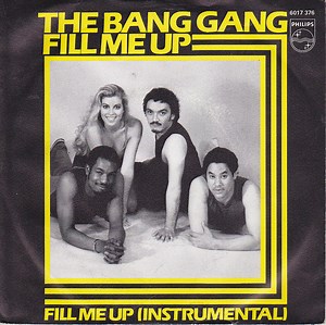 The Bang Gang - Fill Me Up