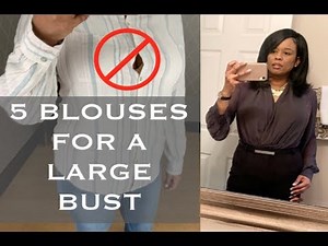 Big Bust Style Hacks : How To Dress A Large Bust