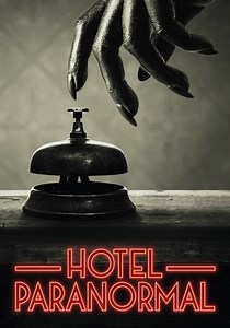 Hotel Paranormal - streaming tv show online