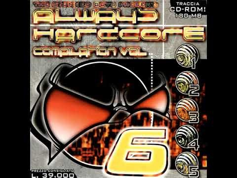 Always Hardcore 6 (Mixed By Stuned Guys) (1999) [Original] [Reupload]