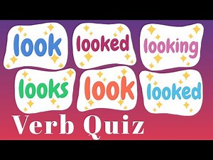 "Look, Looked, Looking" Verb Quiz! Can You Do It? | English Grammar Lessons