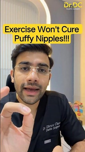 Chest Workouts for Puffy Nipples? Why they wont work! | Dr DC, Plastic Surgeon | India