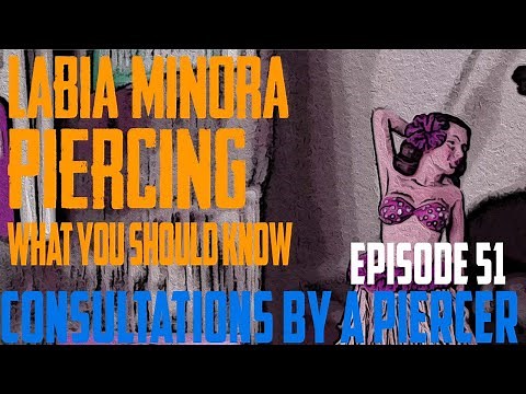 Labia Minora What You Should Know - Consultations by a Piercer EP51