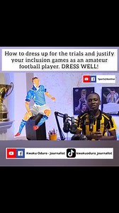 How to dress up for the trials and justify your inclusion games as an amateur football player. DRESS WELL! https://youtu.be/ZaJ2QpLN7YA https://youtu.be/smSLLUvXbMQ | Sports24online