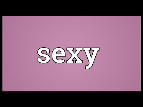 Sexy Meaning