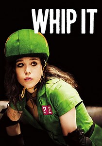 Whip It - movie: where to watch stream online