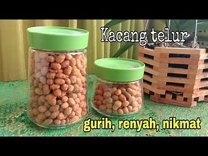 resep membuat kacang telur spesial, renyah, gurih, tidak terlalu manis