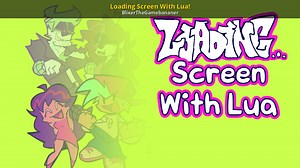 Loading Screen With Lua! Modding Tool for Friday Night Funkin' | FNF Modding Tools