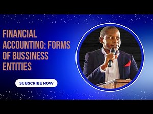 Financial Accounting: Forms of Business Entities