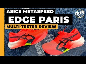 Asics Metaspeed Edge Paris Review: Two runners test the Metaspeed Sky Paris alternative
