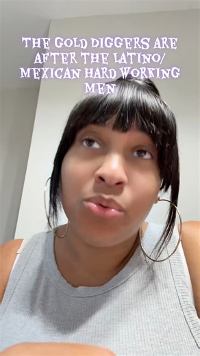 The Mexican/Latino men are not safe either! Gold diggers are after you more than ever! | Collette Boykins