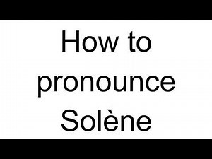 How to Pronounce Solène (French)