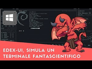 eDEX-UI, simulation of a sci-fi terminal