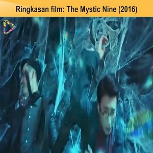 319K views · 1.6K reactions | Ringkasan film: The Mystic Nine (2016) | Menembus Cakrawala | Facebook