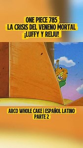 One Piece 785 Español Latino | Arco Whole Cake parte 2 #onepiece #onepieceanime #onepieceedit #momentosonepiece #reelsvideoシ | Morales Portgas D Erick