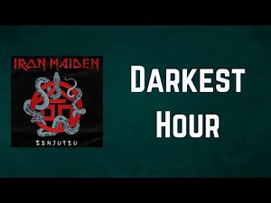 Iron Maiden - Darkest Hour (Lyrics)