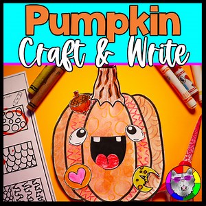 Pumpkin Craft Autumn Craft and Write Fall Writing Prompts Sub Plans Activity