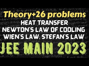 Crash Course Physics JEE Main 2023: Heat transfer Conduction Radiation revision NEETBITSAT/class 11