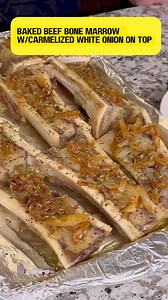 3K views · 20 reactions | "暈北壟 Baked Beef Bone Marrow with Carmelized White Onion on Top " #beefbonemarrow #beef #caramelizedonions #deliciousfood | Aries Yanson Menil | Facebook