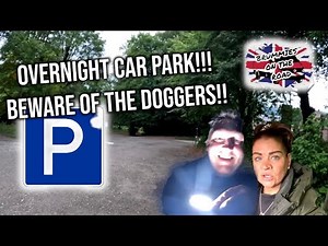 DOGGING in a random Carpark "MATLOCK BATH" - Cromford, Derbyshire countryside Van Life summer 2023
