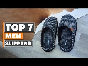 Top 7 Slippers for Men – Best Choices