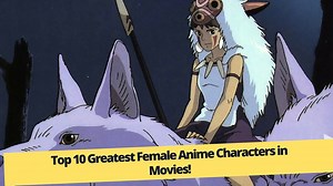 16K views · 342 reactions | Here's our countdown for Top 10 Greatest Female #Anime Characters in Movies! | MsMojo | Facebook