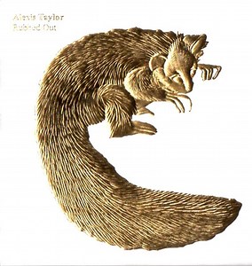 Alexis Taylor - Rubbed Out