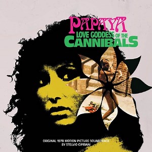 Stelvio Cipriani's 'Papaya, Love Goddess of the Cannibals' Gets Reissued by One Way Static │ Exclaim!