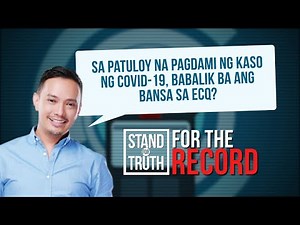 Stand for Truth: Mahigpit na community quarantine, dapat ibalik?