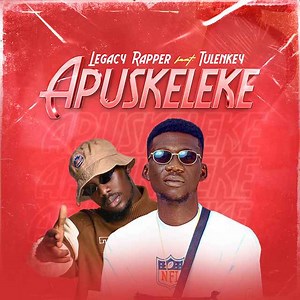 Legacy Rapper Recruits Tulenkey on new joint "Apuskeleke" | GhanaNdwom.net