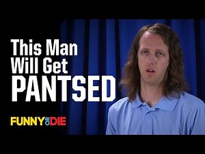 This Man Will Get Pantsed