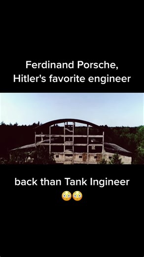 Ferdinand Porsche: The Engineer Behind Hitler's Favorite Tanks