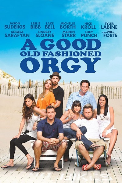 A Good Old Fashioned Orgy (2011) ⭐ 6.1 | Comedy, Romance