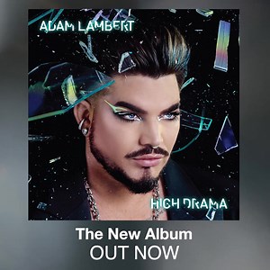 531 reactions · 64 shares | My newest album 'High Drama' is available to stream everywhere now!  | Adam Lambert | Facebook