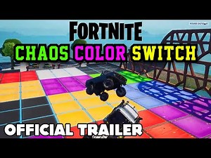 Fortnite CHAOS COLOR SWITCH - Official Trailer