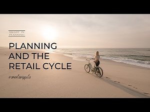 Merchandise Planning and the retail cycle