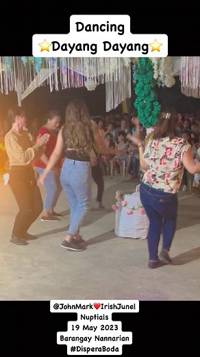 Dancing⭐️Dayang Dayang⭐️ @JohnMark❤️IrishJunel Nuptials | 19 May 2023, Barangay Nannarian #DisperaBoda #wedding #dayangdayang #fbreelsvideo #fbpost #fbviral #reelsvideo #reelsviral #ninang #SayawanSaprobinsya | Janice Tungcul-Beleno