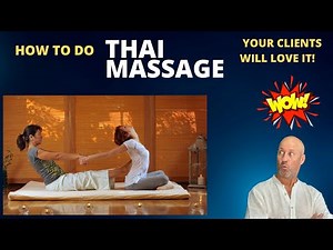 Learn Thai Massage Techniques with This Step-by-Step Guide
